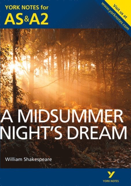 William Shakespeare, Michael Sherborne - York Notes AS/A2: A Midsummer Night's Dream (Kindle) - for 2026, 2027 exams, E-bok