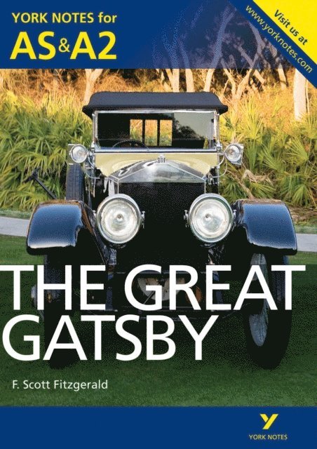 Julian Cowley - York Notes AS/A2: The Great Gatsby Kindle edition, E-bok