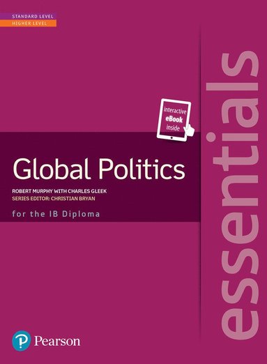 Pearson Baccalaureate Essentials: Global Politics print and ebook bundle av Robert Murphy, Charles Gleek