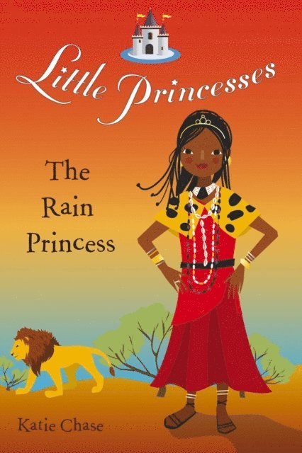 Katie Chase - Little Princesses: The Rain Princess, E-bok