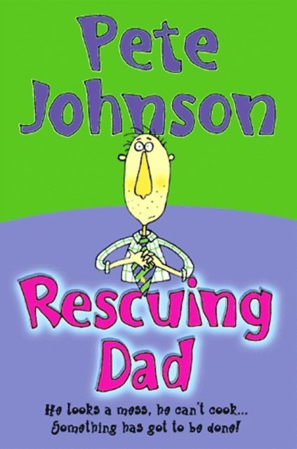 Pete Johnson - Rescuing Dad, E-bok
