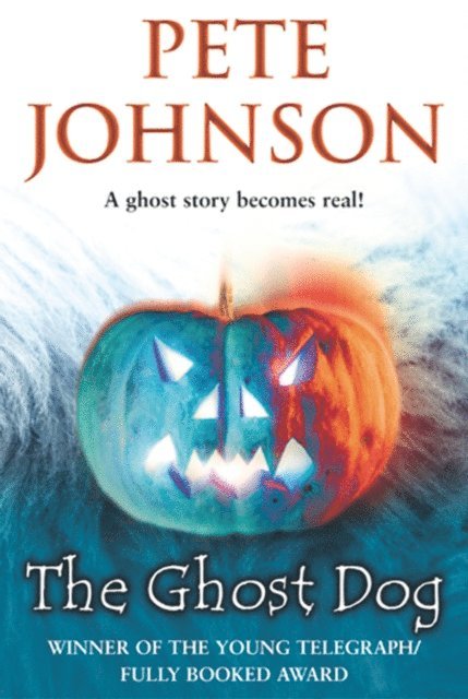 Pete Johnson - Ghost Dog, E-bok