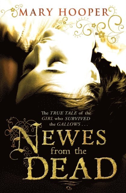 Mary Hooper - Newes from the Dead, E-bok