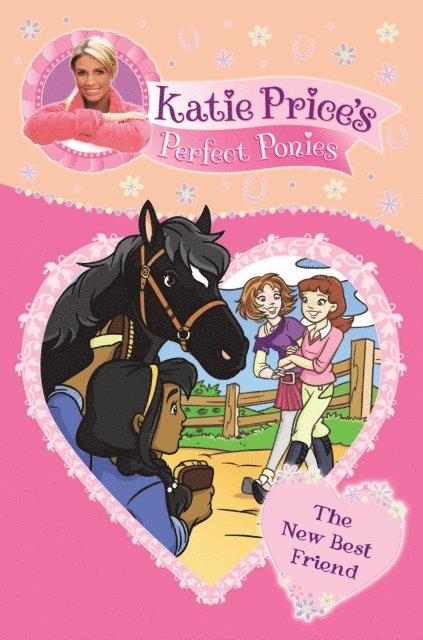 Katie Price - Katie Price's Perfect Ponies: The New Best Friend, E-bok