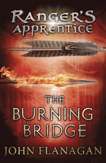 John Flanagan - Burning Bridge (Ranger's Apprentice Book 2), E-bok