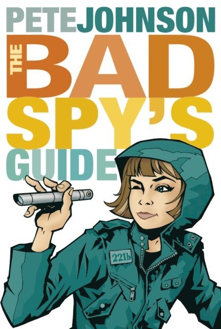 Pete Johnson - Bad Spy's Guide, E-bok
