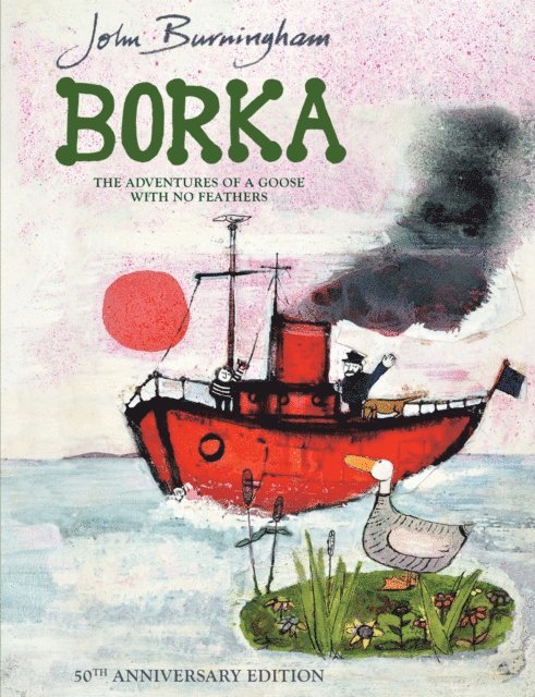 John Burningham - Borka: The Adventures of a Goose With No Feathers, E-bok