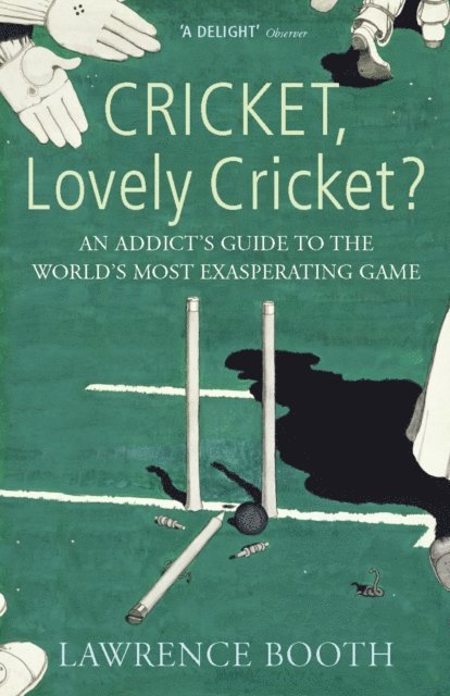 Lawrence Booth - Cricket, Lovely Cricket?, E-bok