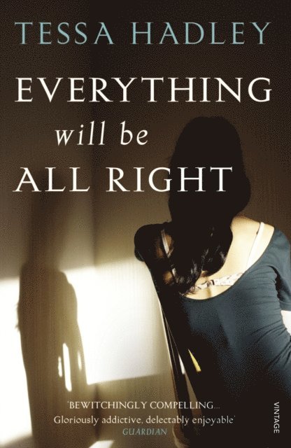 Tessa Hadley - Everything Will Be All Right, E-bok