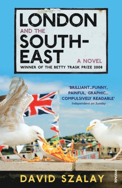 David Szalay - London and the South-East, E-bok