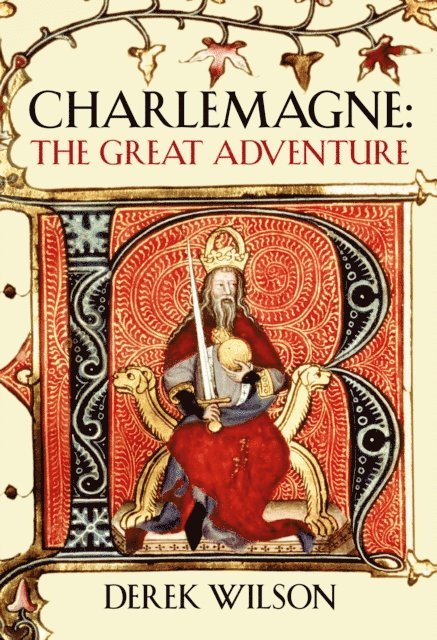 Derek Wilson - Charlemagne, E-bok