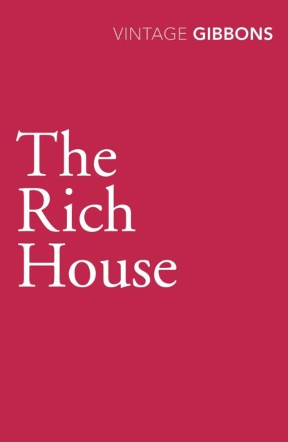 Stella Gibbons - Rich House, E-bok