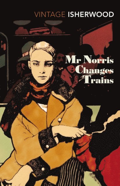 Christopher Isherwood - Mr Norris Changes Trains, E-bok