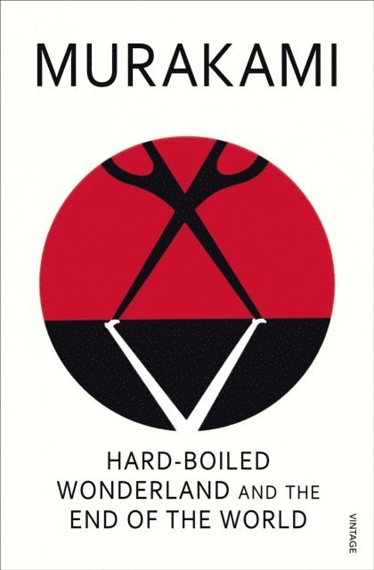 Haruki Murakami - Hard-Boiled Wonderland and the End of the World, E-bok