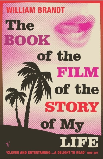 William Brandt - Book Of The Film Of The Story Of My Life, E-bok