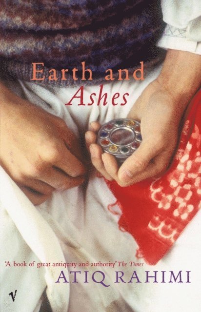 Atiq Rahimi - Earth and Ashes, E-bok