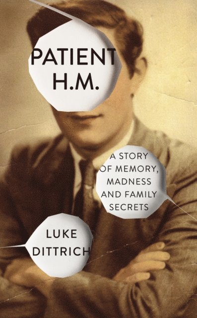 Luke Dittrich - Patient H.M., E-bok