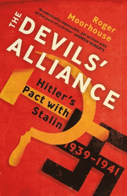 Roger Moorhouse - Devils' Alliance, E-bok