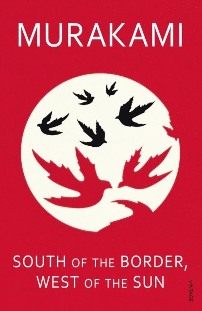 Haruki Murakami - South of the Border, West of the Sun, E-bok