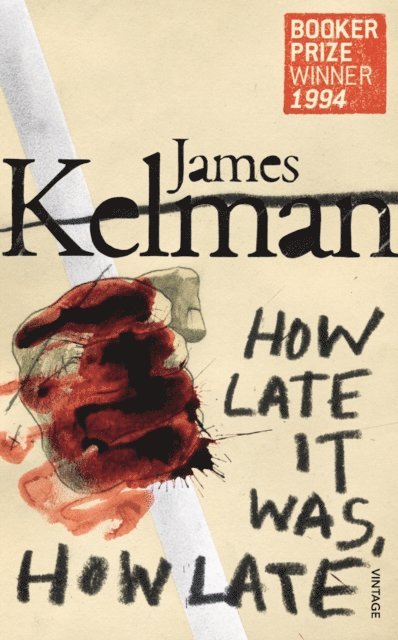 James Kelman - How Late It Was How Late, E-bok