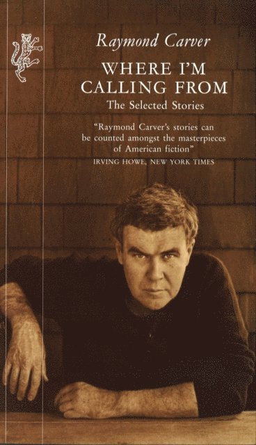 Raymond Carver - Where I'm Calling From, E-bok