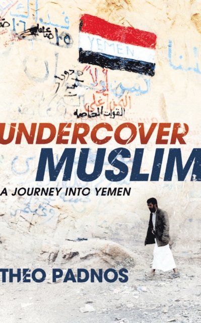 Theo Padnos - Undercover Muslim, E-bok