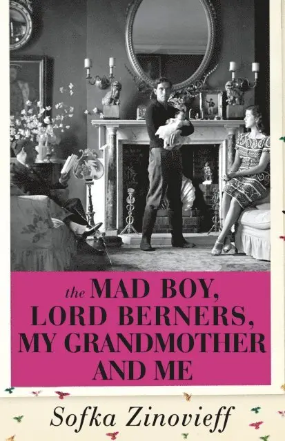 Sofka Zinovieff - Mad Boy, Lord Berners, My Grandmother And Me, E-bok. Tillgänglighet: Lägg i varukorg