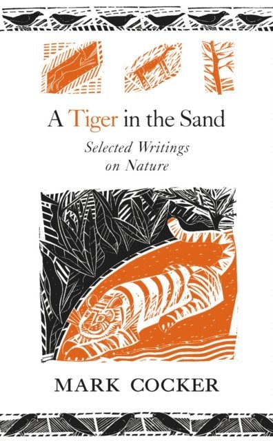 Mark Cocker - Tiger in the Sand, E-bok