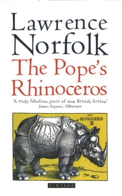 Lawrence Norfolk - Pope's Rhinoceros, E-bok