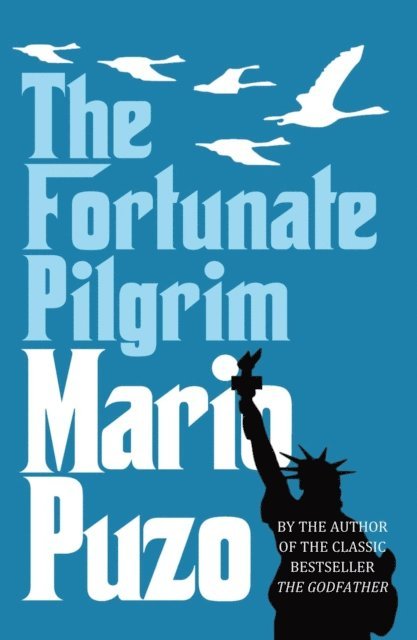 Mario Puzo - Fortunate Pilgrim, E-bok