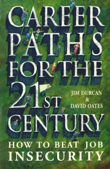 David Oates, Jim Durcan - Career Paths For The 21st Century, E-bok