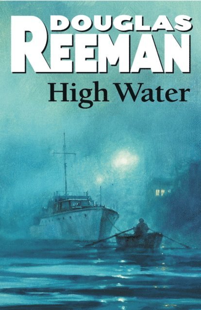 Douglas Reeman - High Water, E-bok