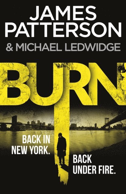 James Patterson - Burn, E-bok