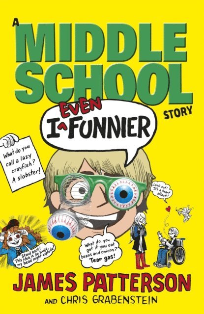 James Patterson - I Even Funnier: A Middle School Story, E-bok