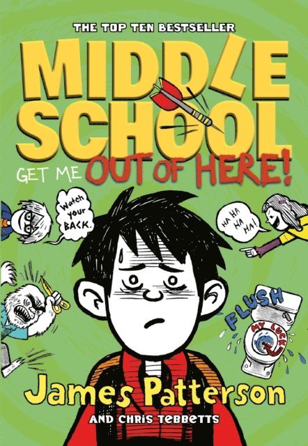James Patterson - Middle School: Get Me Out of Here!, E-bok