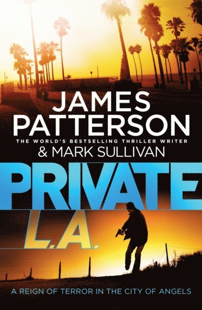 James Patterson - Private L.A., E-bok