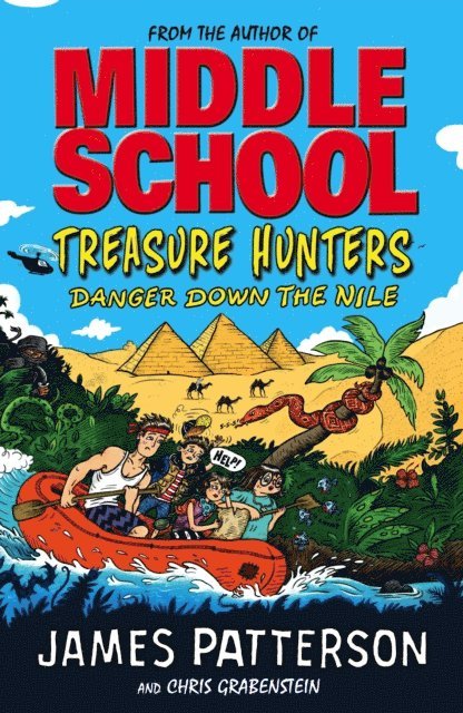James Patterson - Treasure Hunters: Danger Down the Nile, E-bok