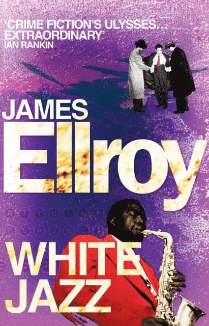 James Ellroy - White Jazz, E-bok