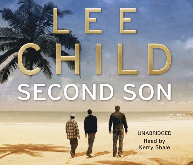 Lee Child - Second Son: (Jack Reacher Short Story), Ljudbok
