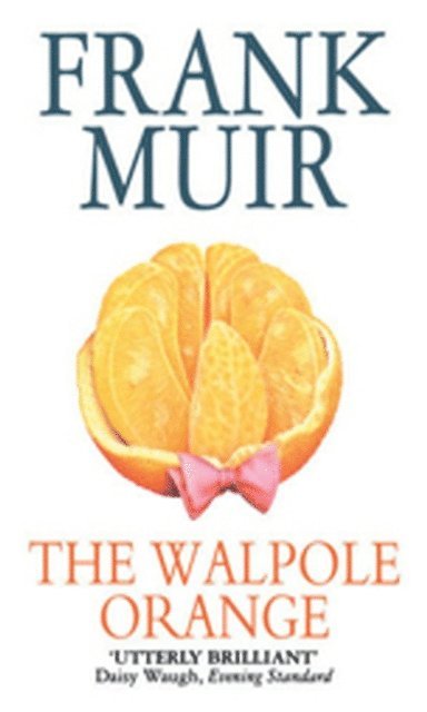Frank Muir - Walpole Orange, E-bok