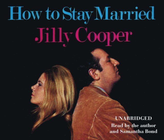 Jilly Cooper - How To Stay Married, Ljudbok