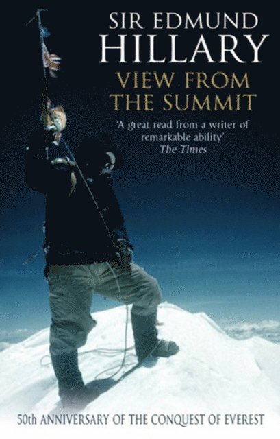 Edmund Hillary - View From The Summit, E-bok