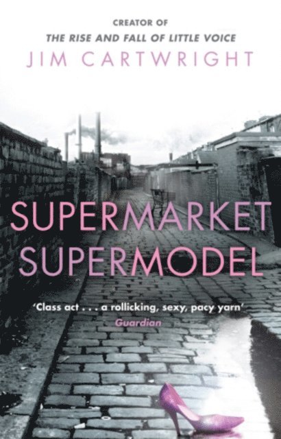 Jim Cartwright - Supermarket Supermodel, E-bok