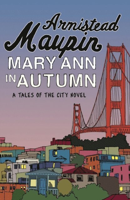 Armistead Maupin - Mary Ann in Autumn, E-bok