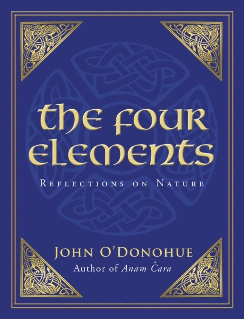 John O'Donohue - Four Elements, E-bok