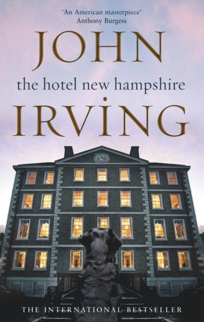 John Irving - Hotel New Hampshire, E-bok