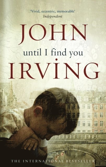 John Irving - Until I Find You, E-bok