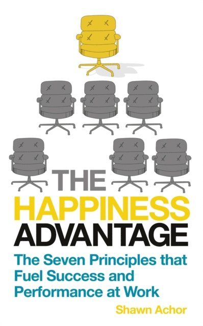 Shawn Achor - Happiness Advantage, E-bok