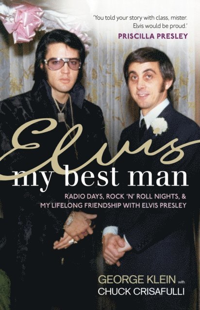 Chuck Crisafulli, George Klein - Elvis: My Best Man, E-bok