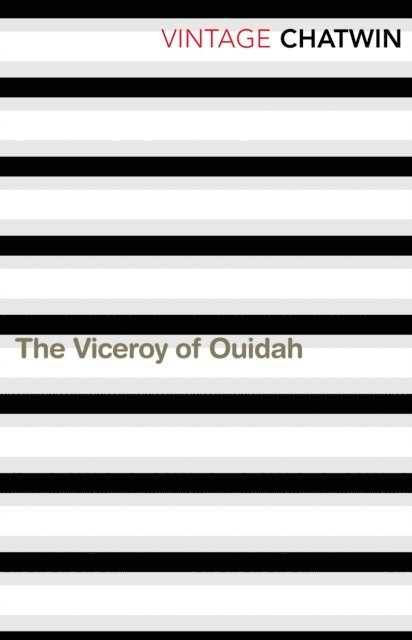 Bruce Chatwin - Viceroy of Ouidah, E-bok